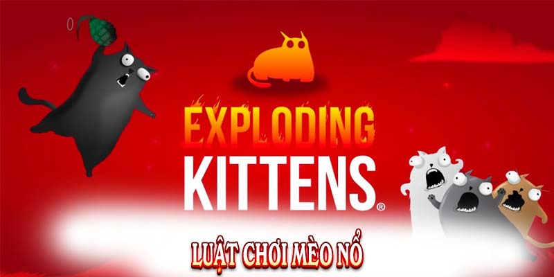 Cách chơi Exploding Kittens 789BET cực hot dành cho người mới