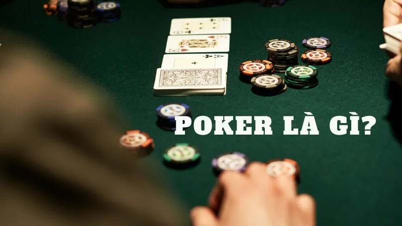 Poker là gì? Luật chơi poker siêu đẳng cấp cho cược thủ - bikiepchoibai.org